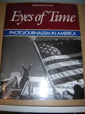 Eyes of Time: Photojournalism in America Memories