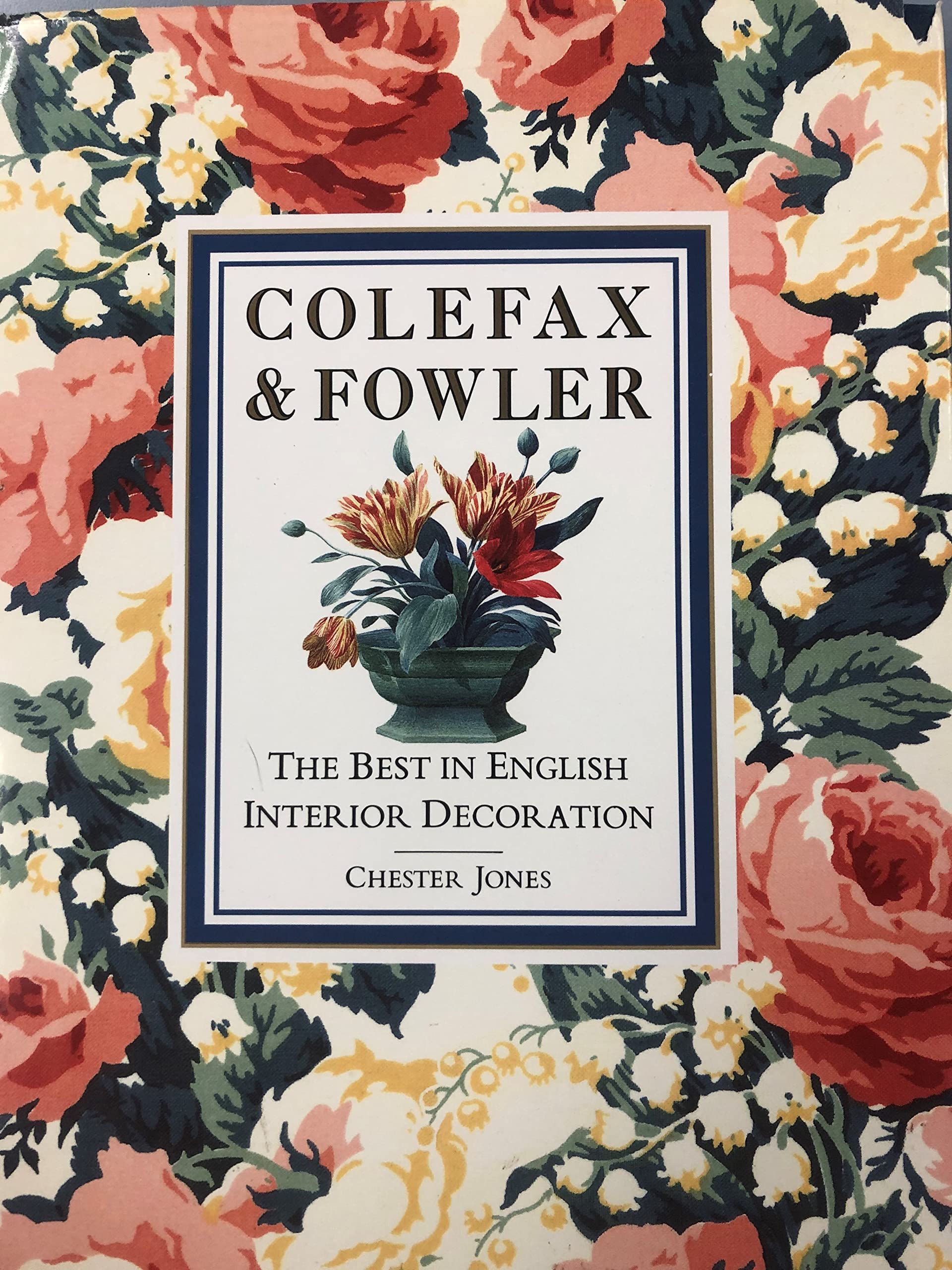 Colefax and Fowler: The Best in Interior Decoration Film, Art & Culture