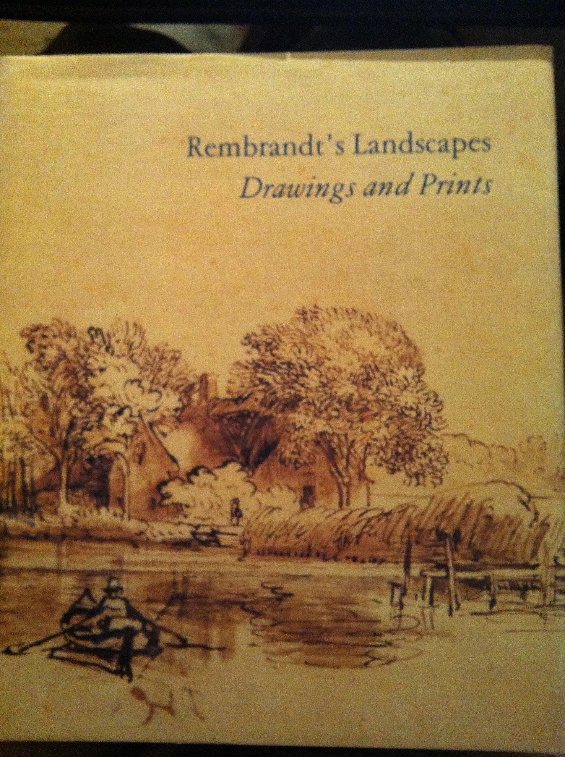 Rembrandt's Landscapes: Drawings and Prints Arts & Music