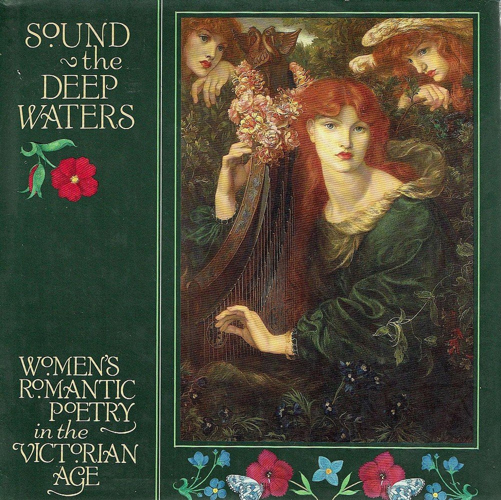 Sound the Deep Waters: Women's Romantic Poetry in the Victorian Age Poetry