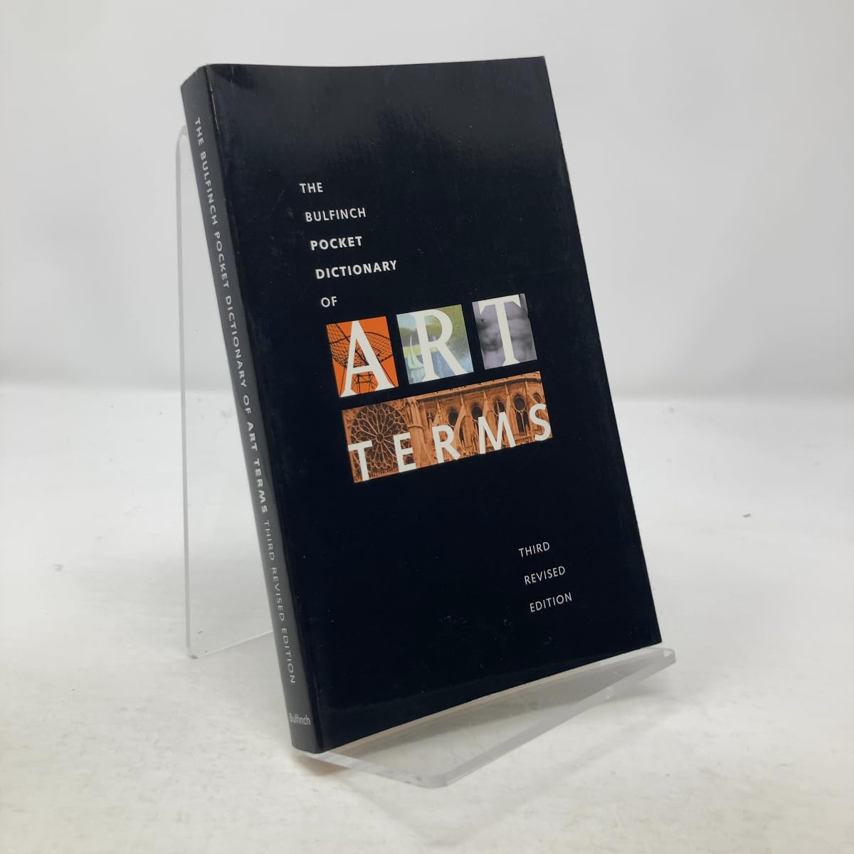 The Bulfinch Pocket Dictionary of Art Terms Film, Art & Culture