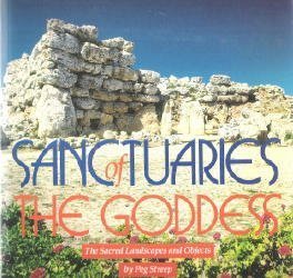 Sanctuaries of the Goddess: The Sacred Landscapes and Objects Social Sciences