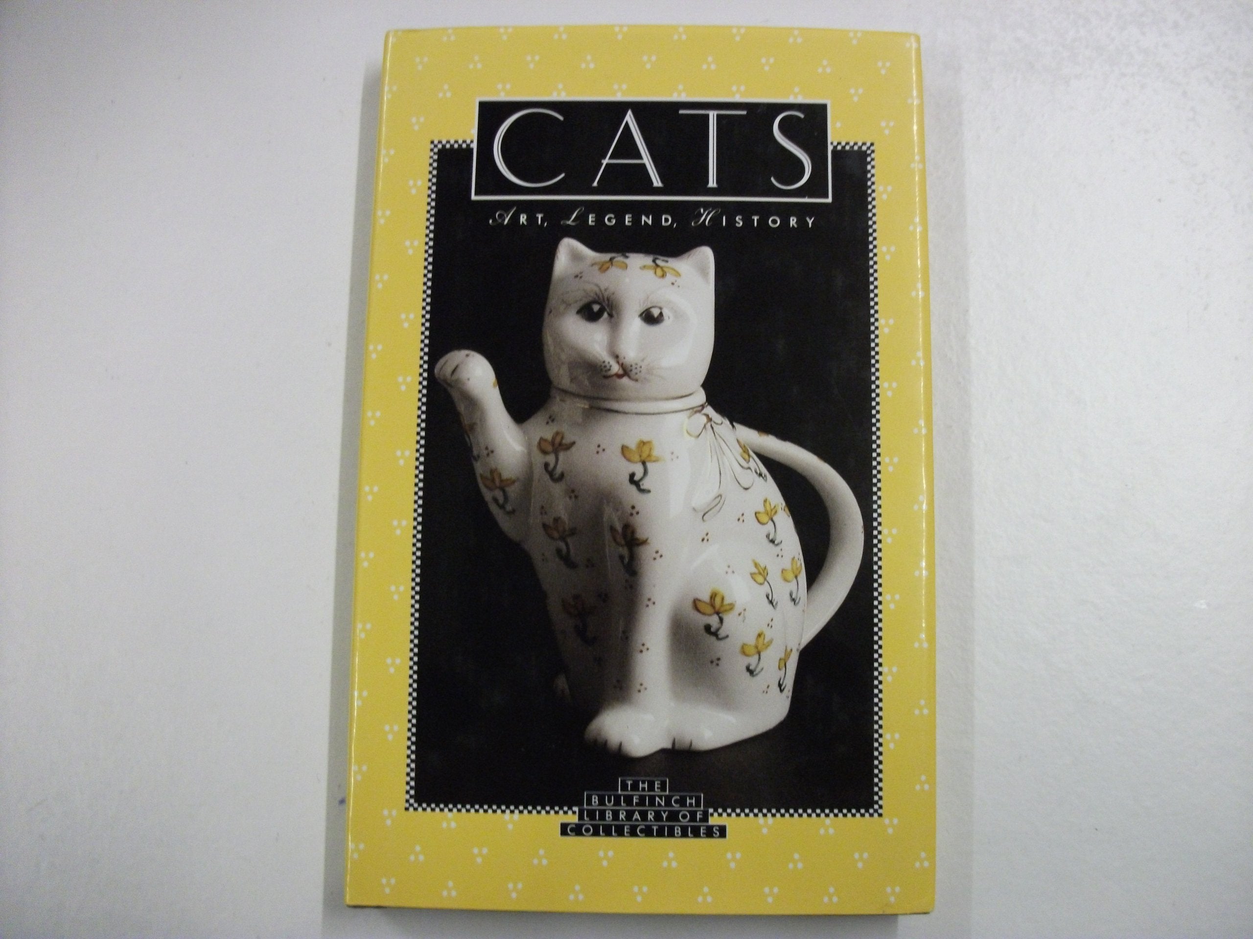 Cats: Art, Legend, History (The Bulfinch Library of Collectibles) Film, Art & Culture