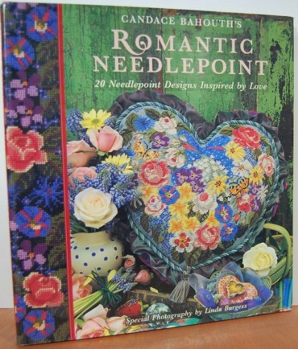 Candace Bahouth's Romantic Needlepoint: 20 Needlepoint Designs Inspired by Love Hobbies & Crafts