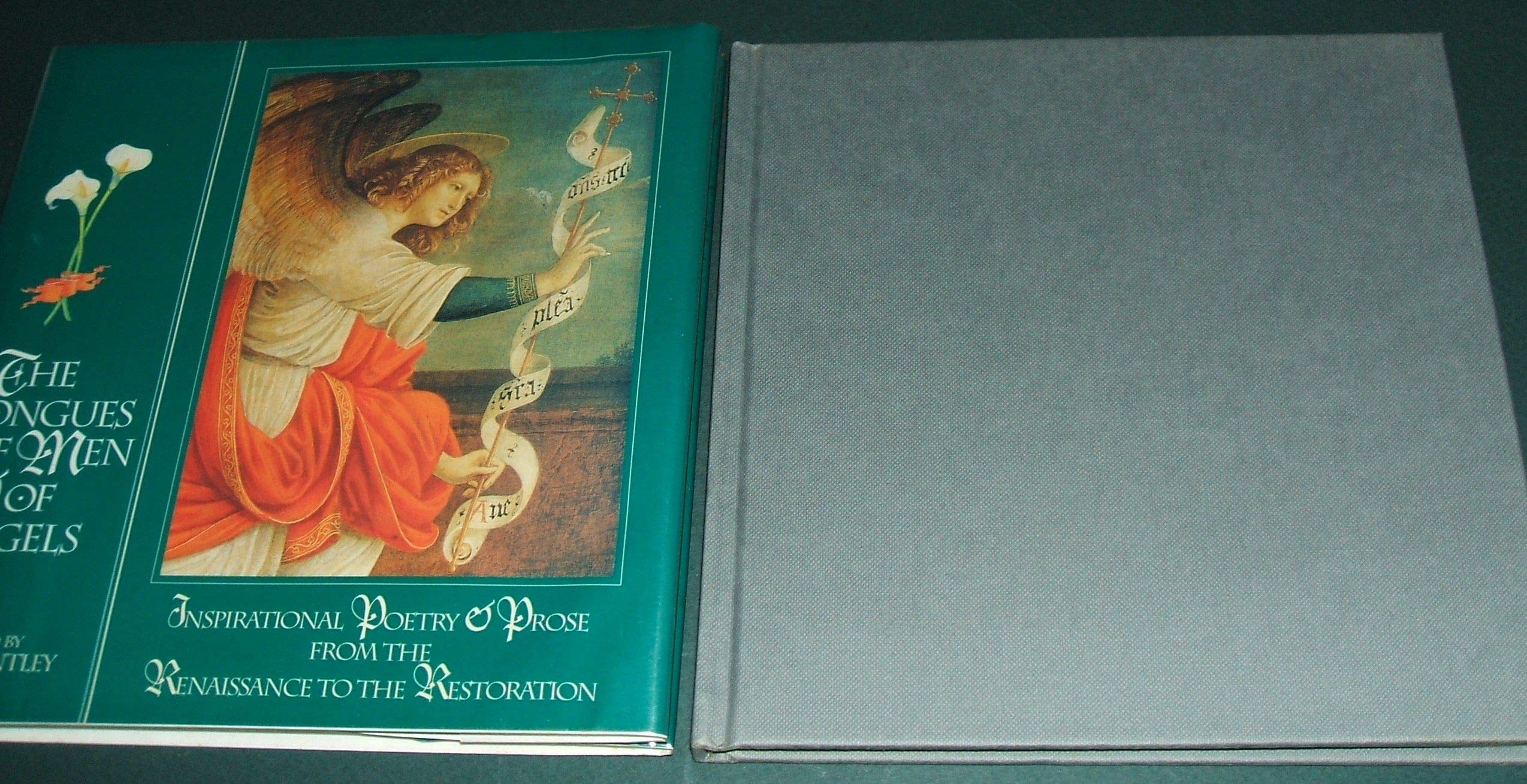 The Tongues of Men and of Angels: Inspirational Poetry and Prose from the Renaissance to the Restoration Poetry