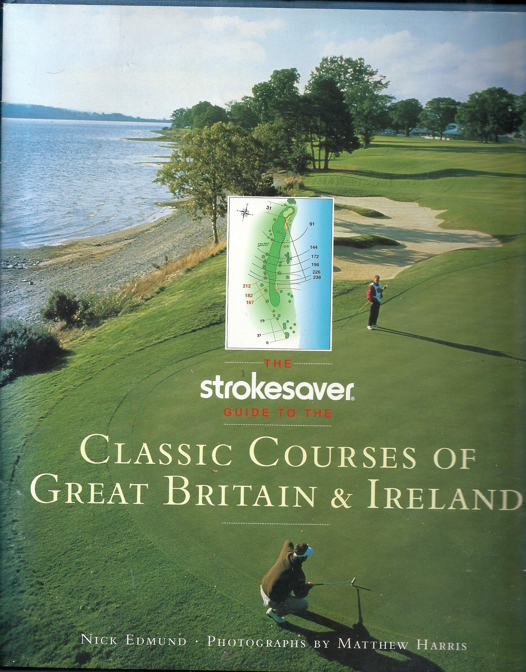 Classic Golf Courses of Great Britain & Ireland: A Hole-By-Hole Companion Leisure & Fun