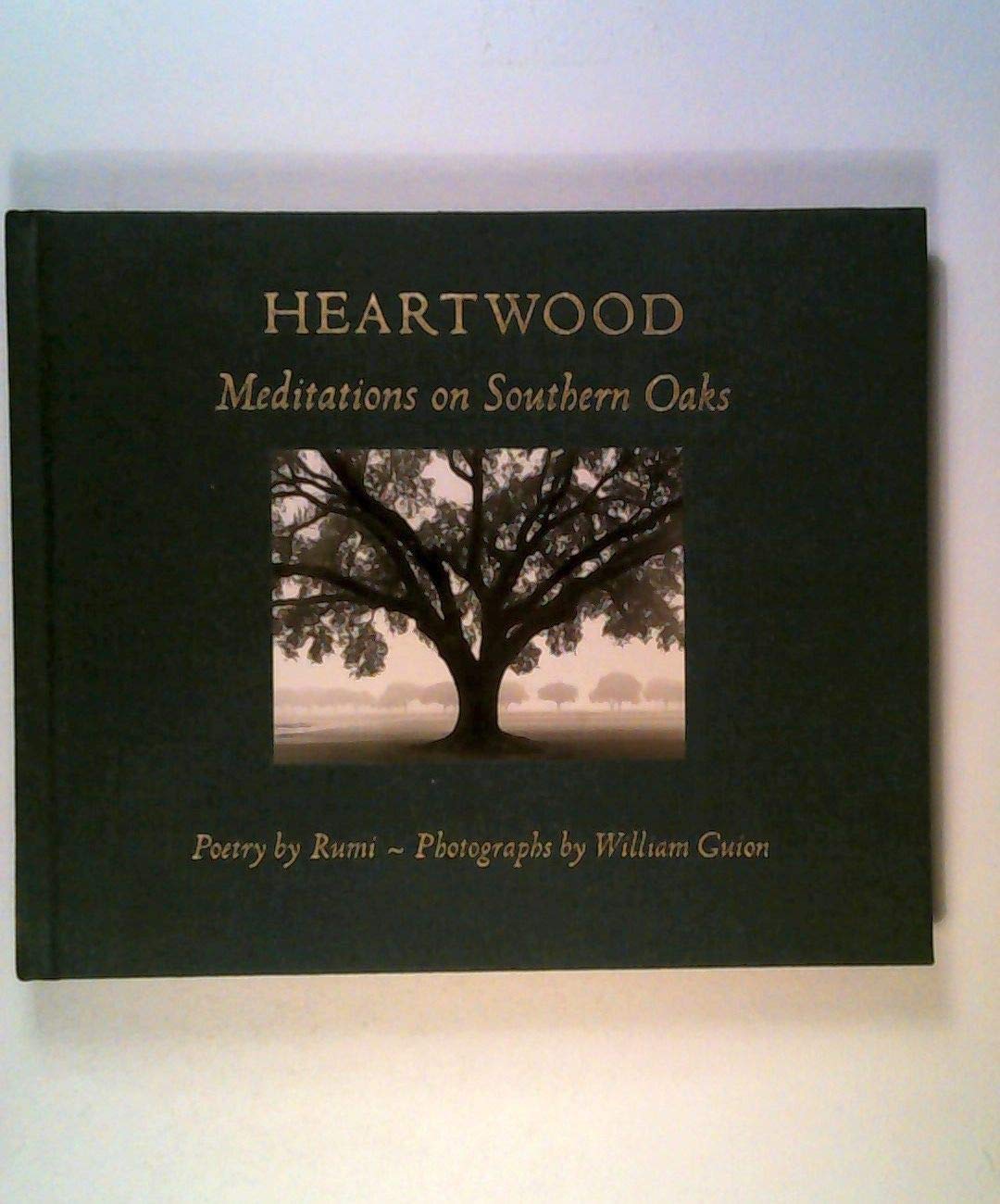 Heartwood: Meditations on Southern Oaks book