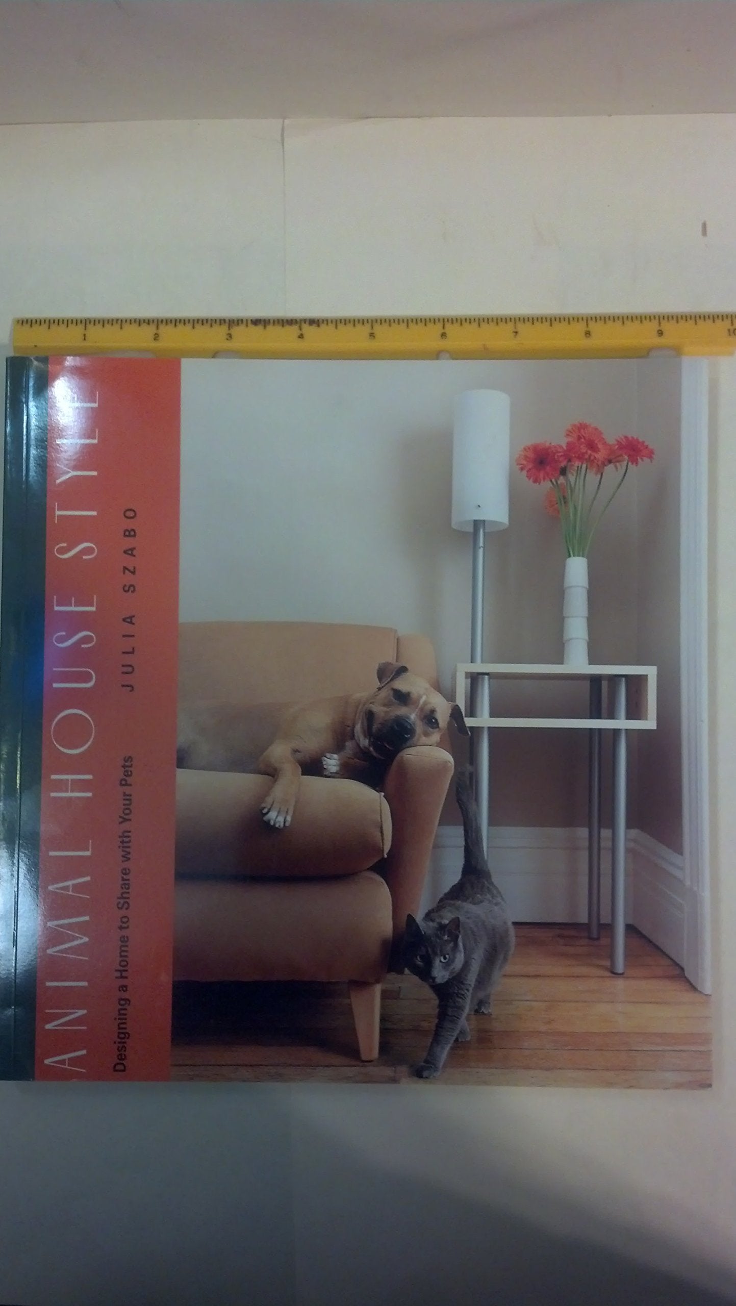 Animal House Style: Designing A Home To Share With Your Pet: Designing a Home for Your Pets to Share Travel