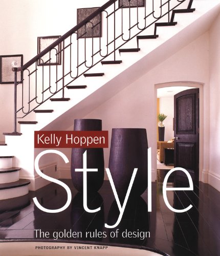 Kelly Hoppen Style: The Golden Rules of Design Architecture