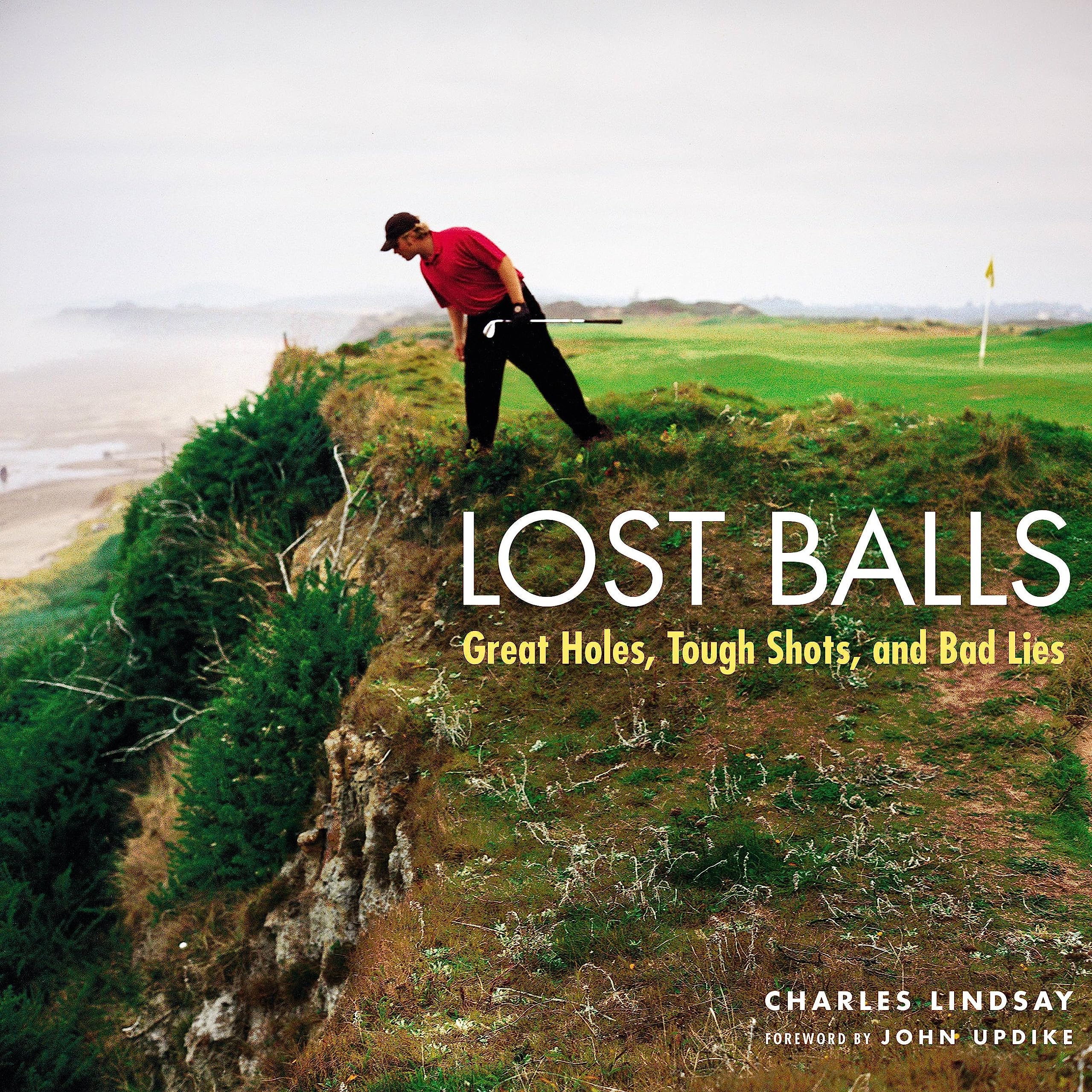 Lost Balls: Great Holes, Tough Shots, and Bad Lies Photography