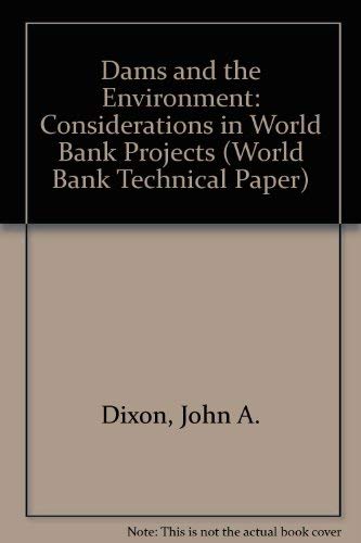 Dams and the Environment: Considerations in World Bank Projects (World Bank Technical Paper) Books
