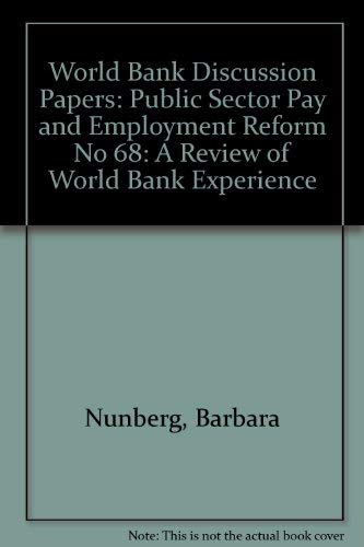 Public Sector Pay and Employment Reform: A Review of World Bank Experience (World Bank Discussion Paper) Books