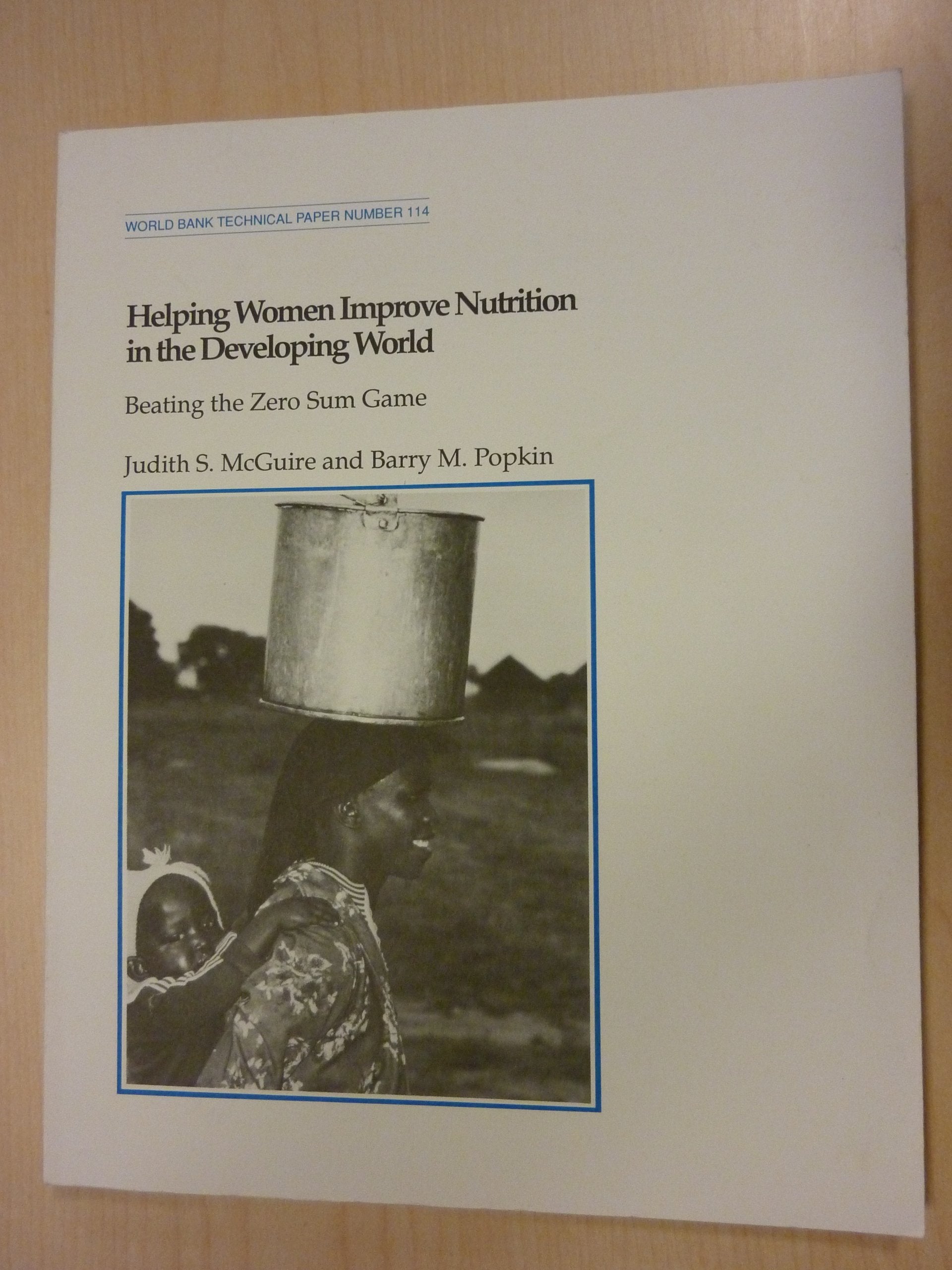 Helping Women Improve Nutrition in the Developing World: Beating the Zero Sum Game (World Bank Technical Paper) Medicine