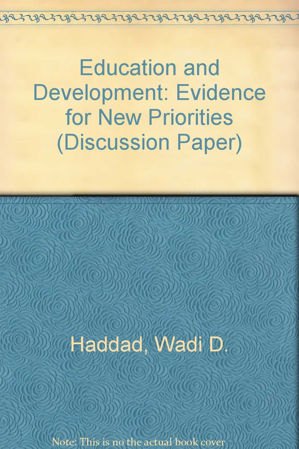 Education and Development: Evidence for New Priorities (World Bank Discussion Paper, Band 95) Business, Finance & Career