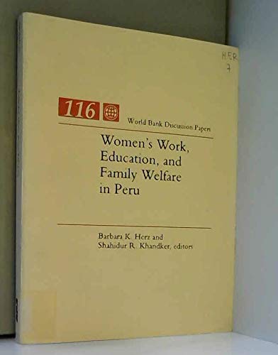 Women's Work, Education, and Family Welfare in Peru (World Bank Discussion Paper, Band 116) Books