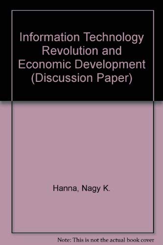 The Information Technology Revolution and Economic Development (World Bank Discussion Paper, Band 120) Social Sciences