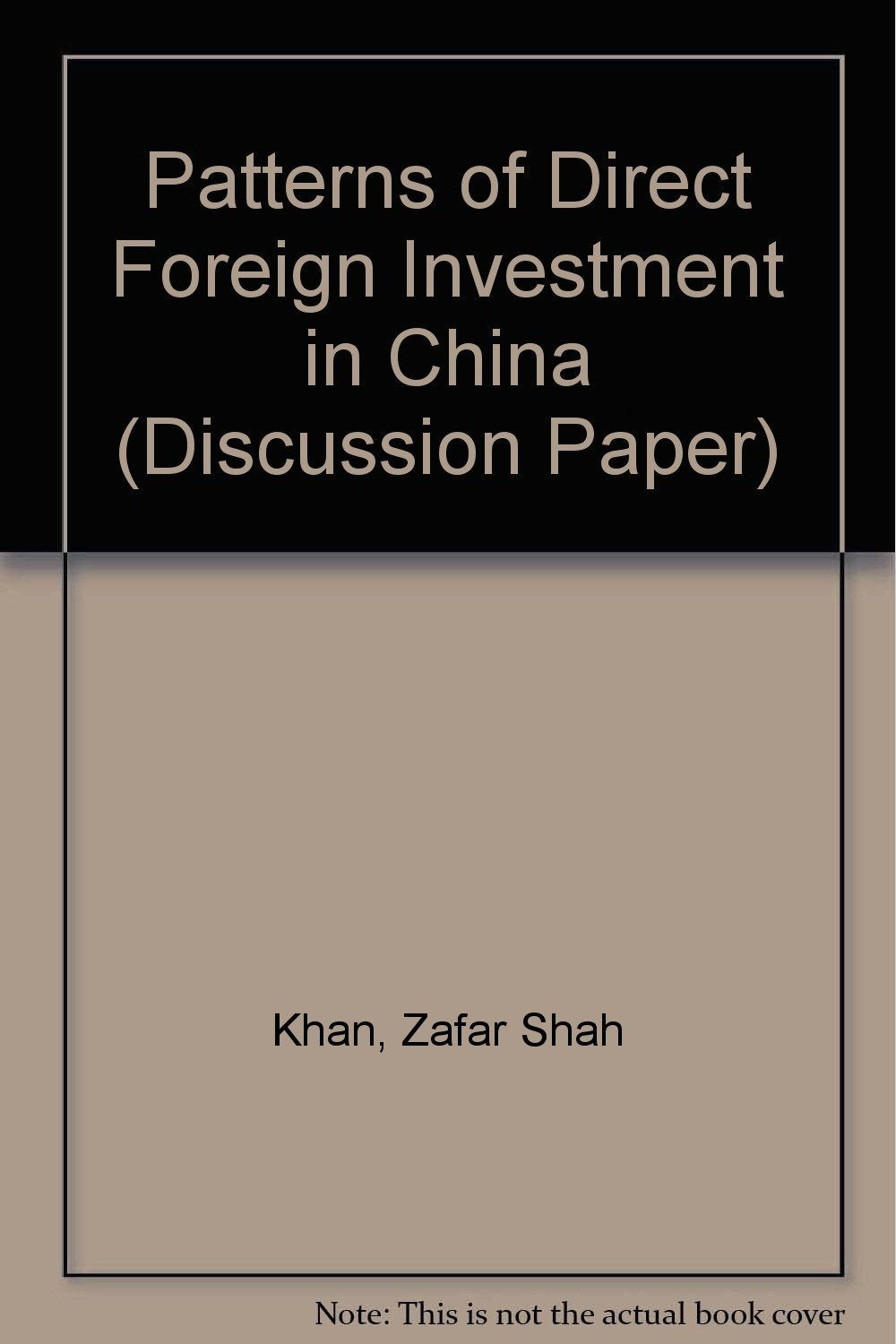 Pattern of Direct Foreign Investment in China (Discussion Paper Series : No 130, Band 130) Business, Finance & Career