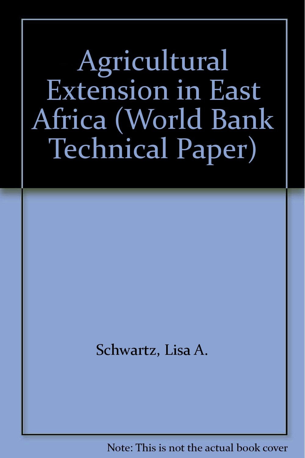 Agricultural Extension in East Africa (World Bank Technical Paper) Natural Sciences