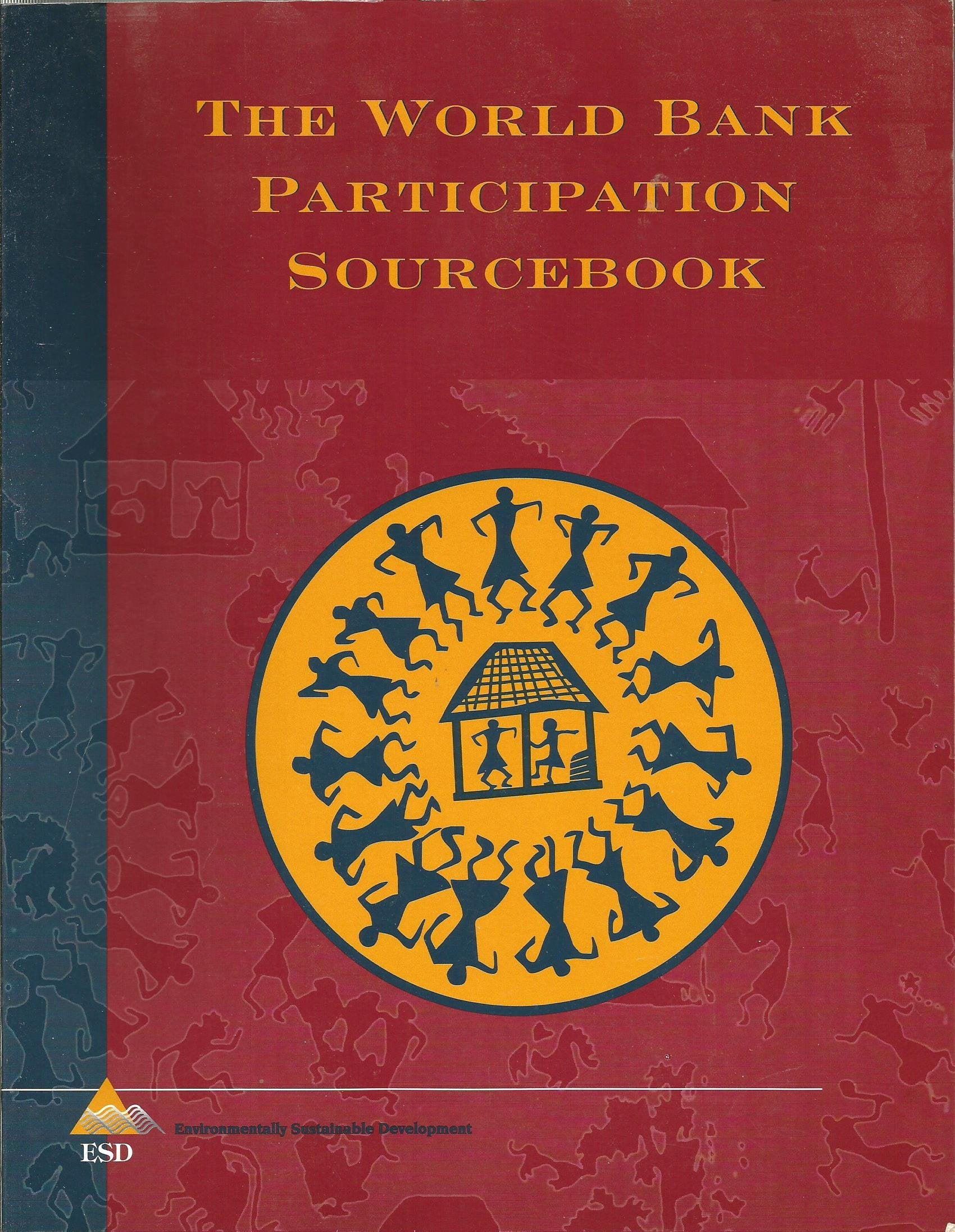 The World Bank Participation Sourcebook (Environmentally Sustainable Development) Business, Finance & Career