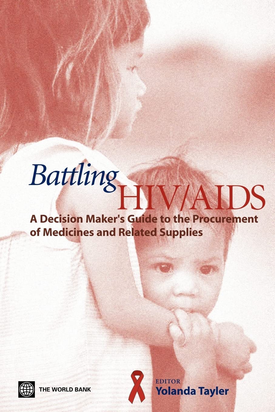Batting HIV/Aids: A Decisionv Maker's Guide to the Procurement of Medicines and Related Supplies book