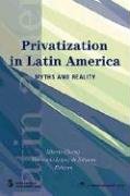 Privatization in Latin America: Myths and Reality Business, Finance & Career