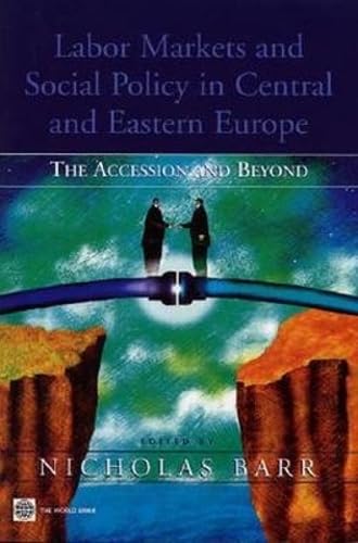 Labor Markets And Social Policy In Central And Eastern Europe: The Accession And Beyond book