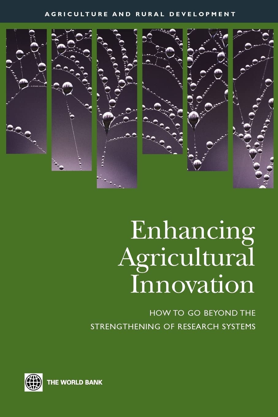 Enhancing Agricultural Innovation: How to Go Beyond the Strengthening of Research Systems Business, Finance & Career