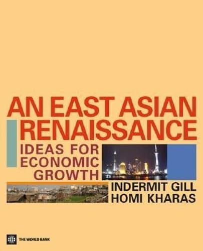 An East Asian Renaissance: Ideas for Economic Growth Business, Finance & Career