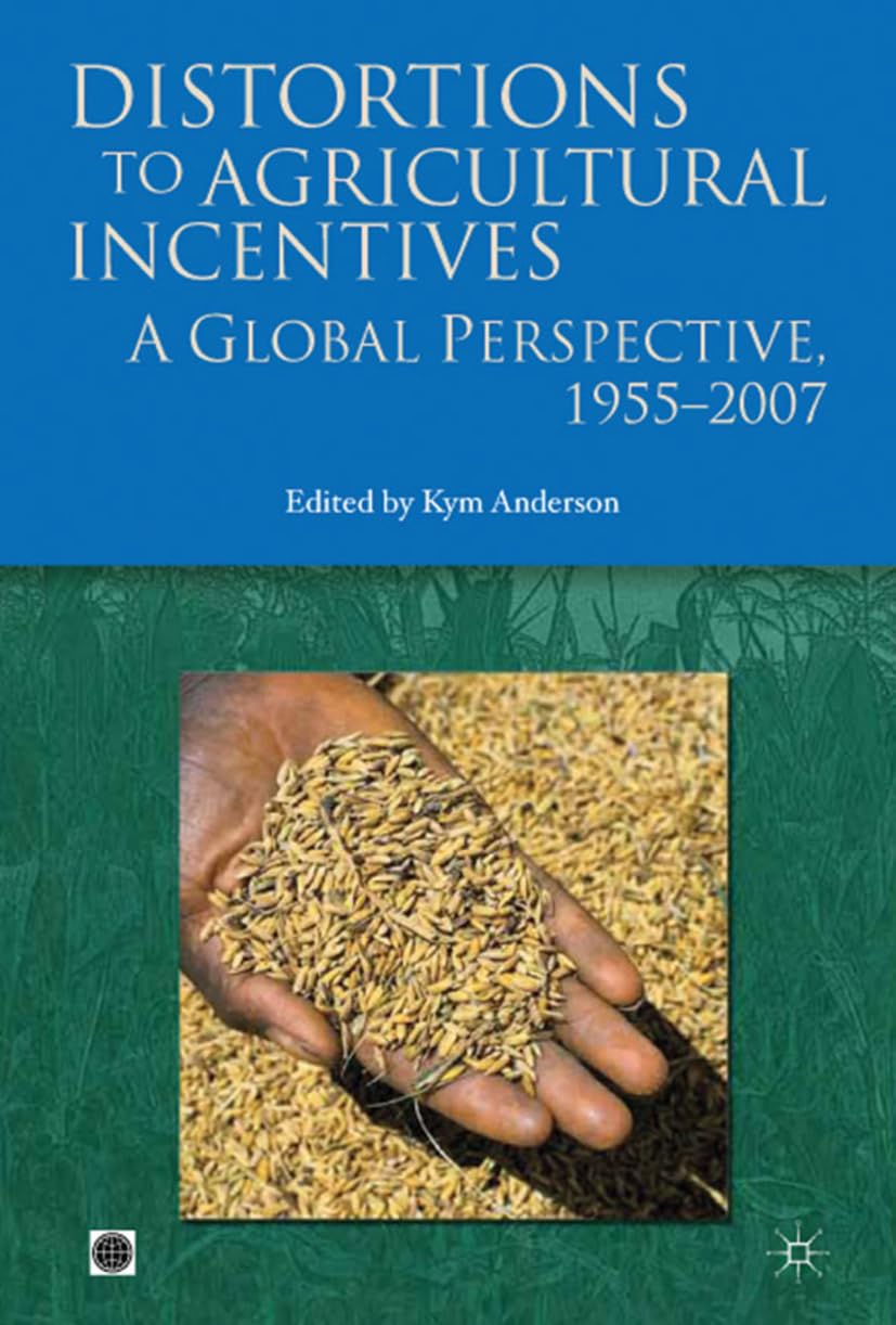 Distortions to Agricultural Incentives: A Global Perspective, 1955-2007 Law