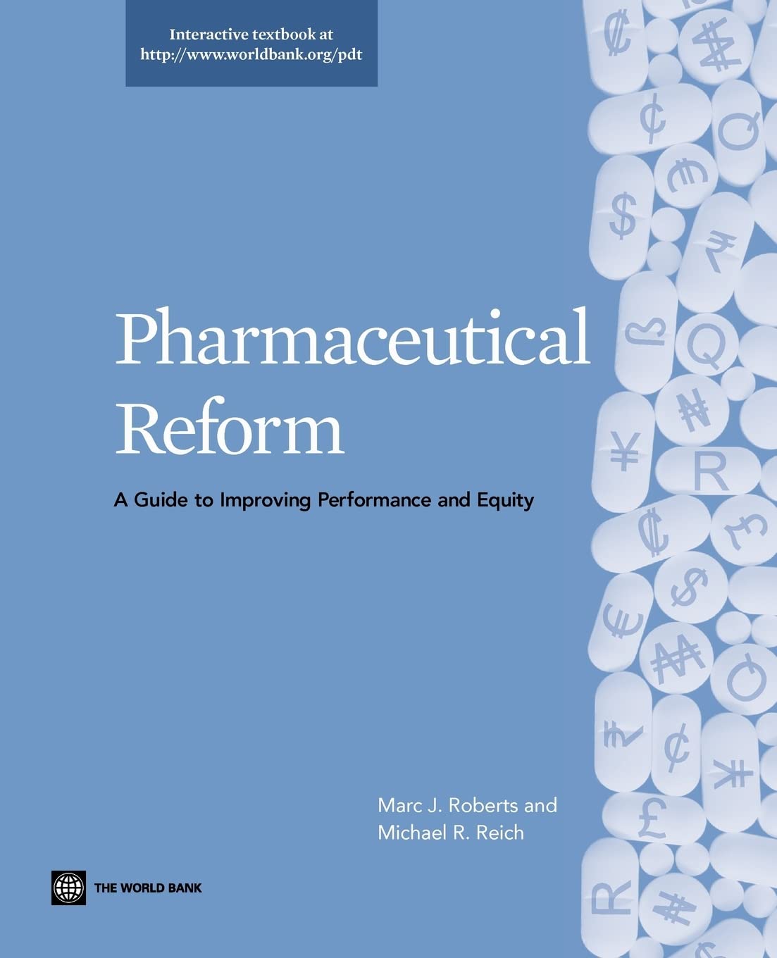 Pharmaceutical Reform: A Guide to Improving Performance and Equity (World Bank Training Series) Medicine