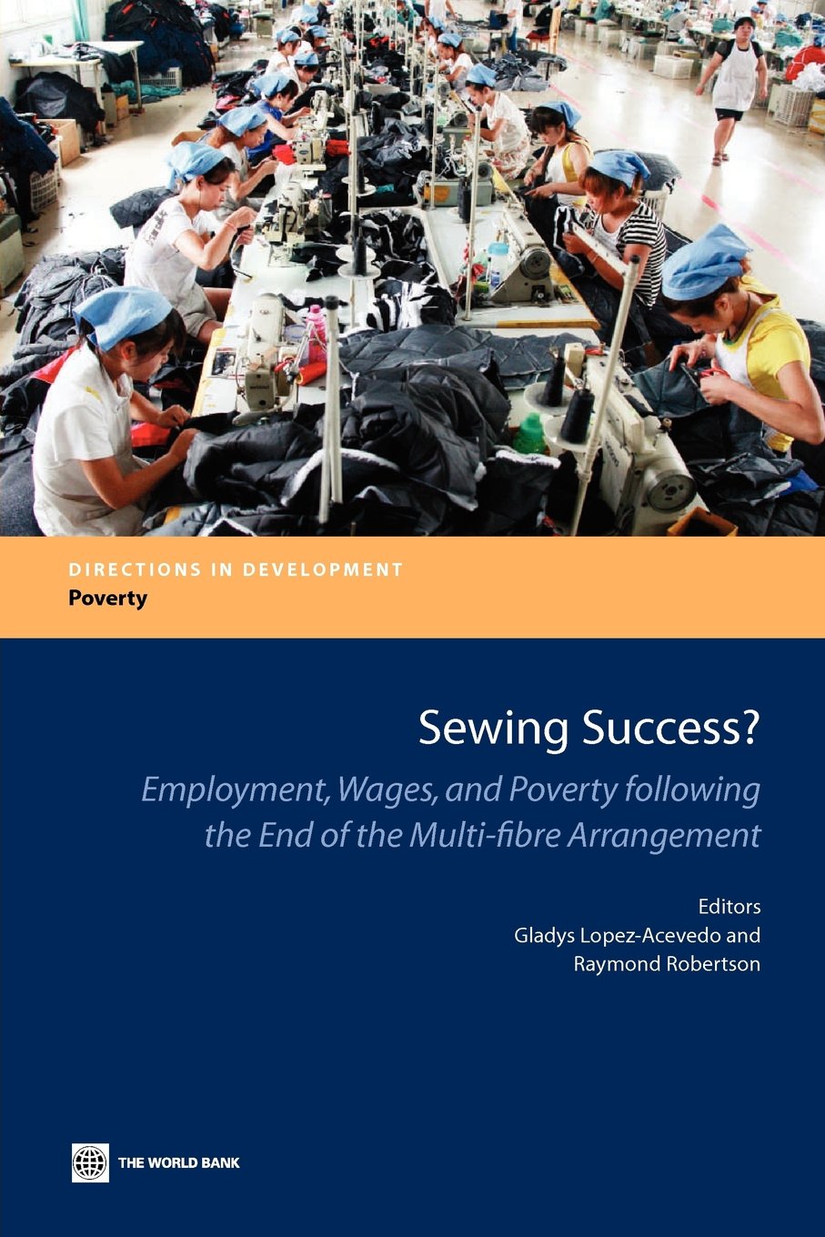 Sewing Success?: Employment, Wages, and Poverty Following the End of the Multi-fibre Arrangement book