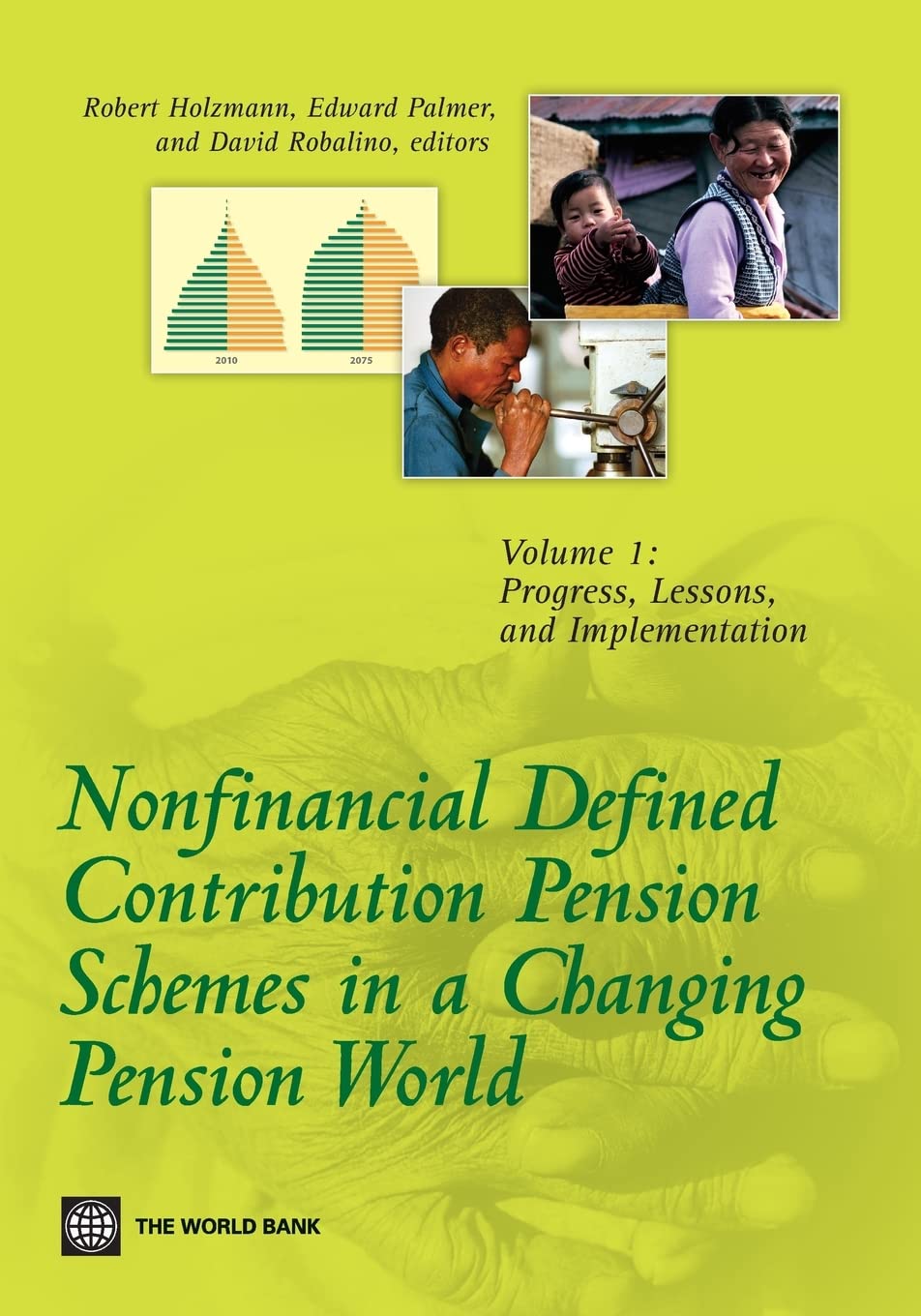 Nonfinancial Defined Contribution Pension Schemes in a Changing Pension World: Progress, Lessons, and Implementation (1) Business & Technology