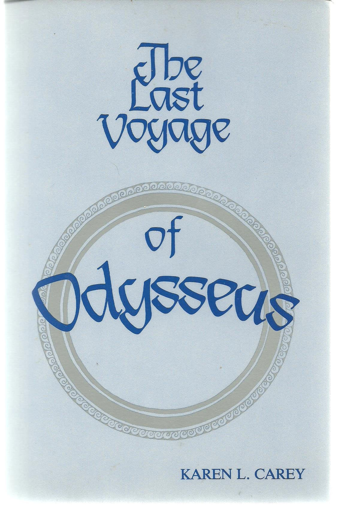 The Last Voyage of Odysseus: A Novel Contemporary literature