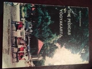 The Pedicab in Yogyakarta: A Study of Low Cost Transportation and Poverty Problems Books