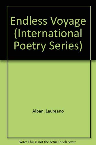 The Endless Voyage (International Poetry Series, Band 8) Poetry