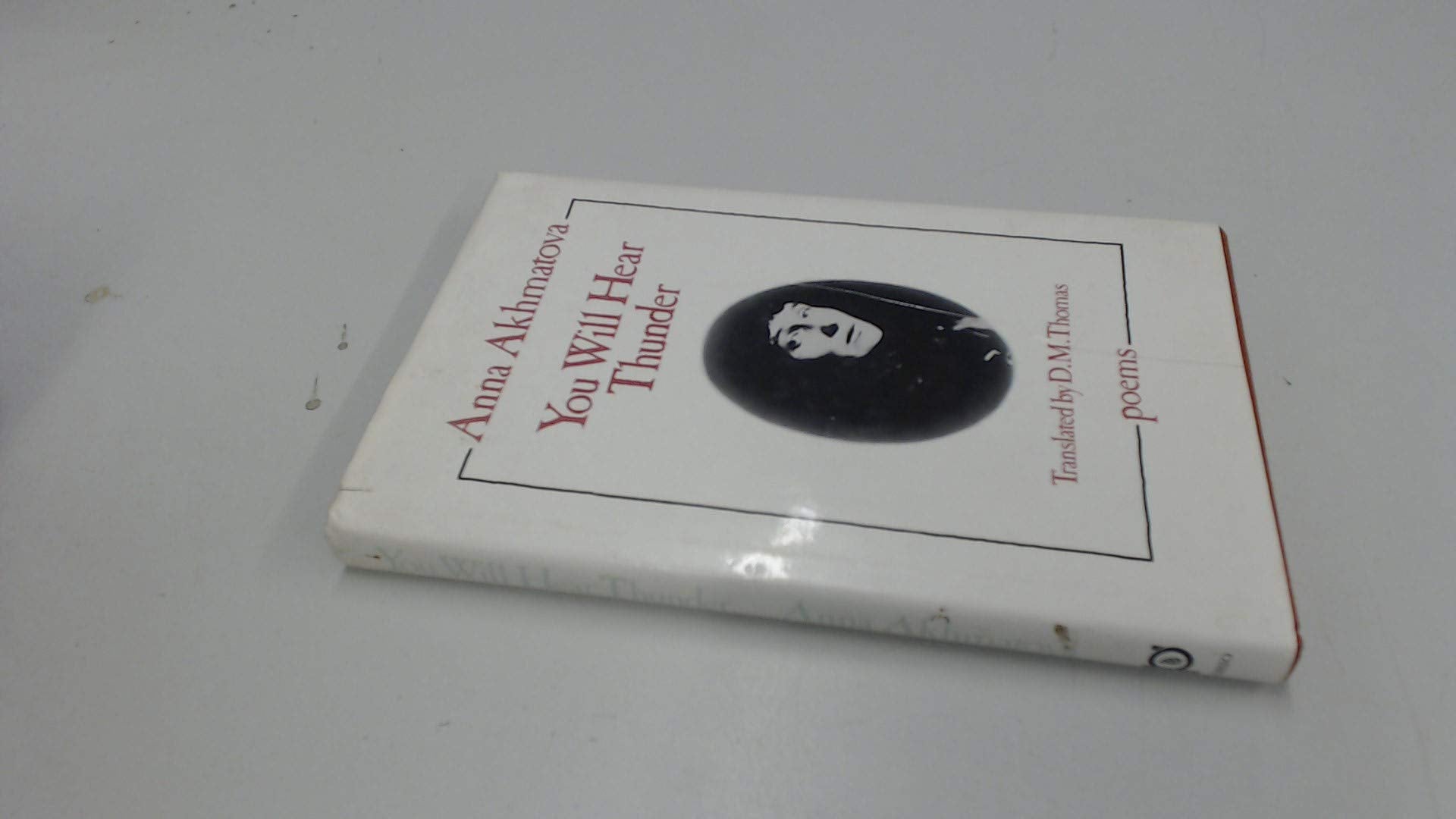 You will hear thunder: Akhmatova, poems Books