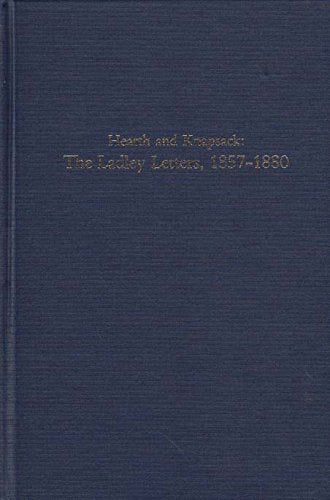 Hearth and Knapsack: The Ladley Letters, 1857-1880: Letter, 1857-80 Memories