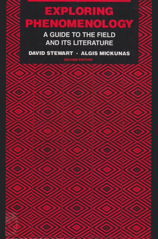 Exploring Phenomenology: Guide To Field & Is Literature: A Guide to the Field & Its Literature Philosophy