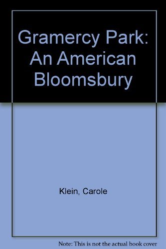 Gramercy Park: An America Bloomsbury: An American Bloomsbury Contemporary literature