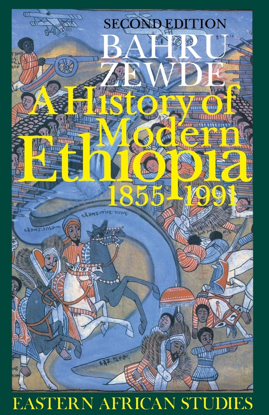 A History of Modern Ethiopia, 1855-1991: Second Edition (Eastern African Studies) Social Sciences