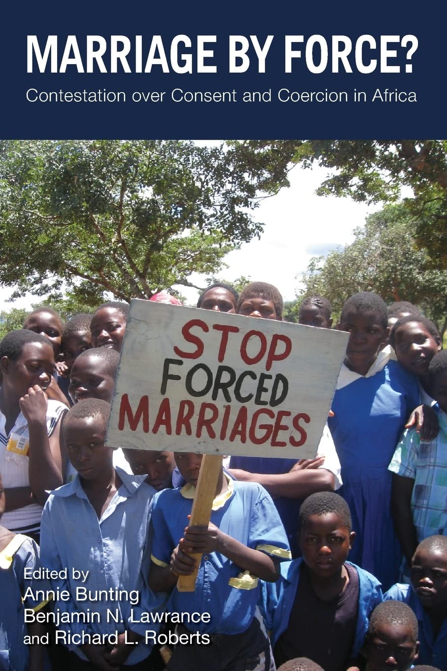 Marriage by Force?: Contestation over Consent and Coercion in Africa Law