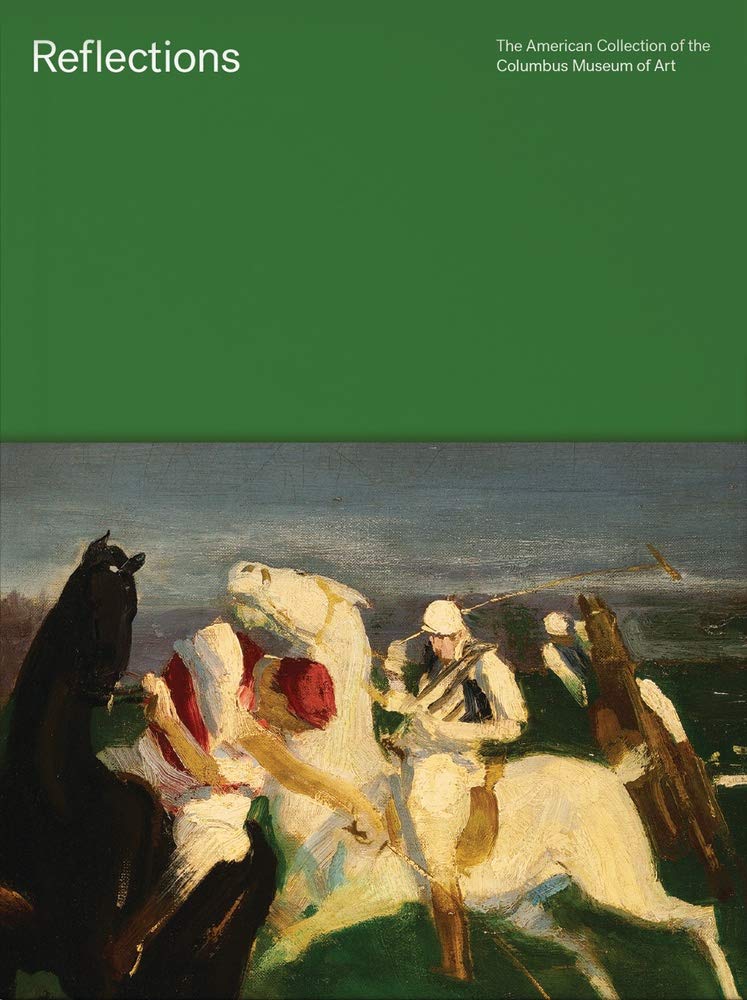 Reflections: The American Collection of the Columbus Museum of Art Film, Art & Culture