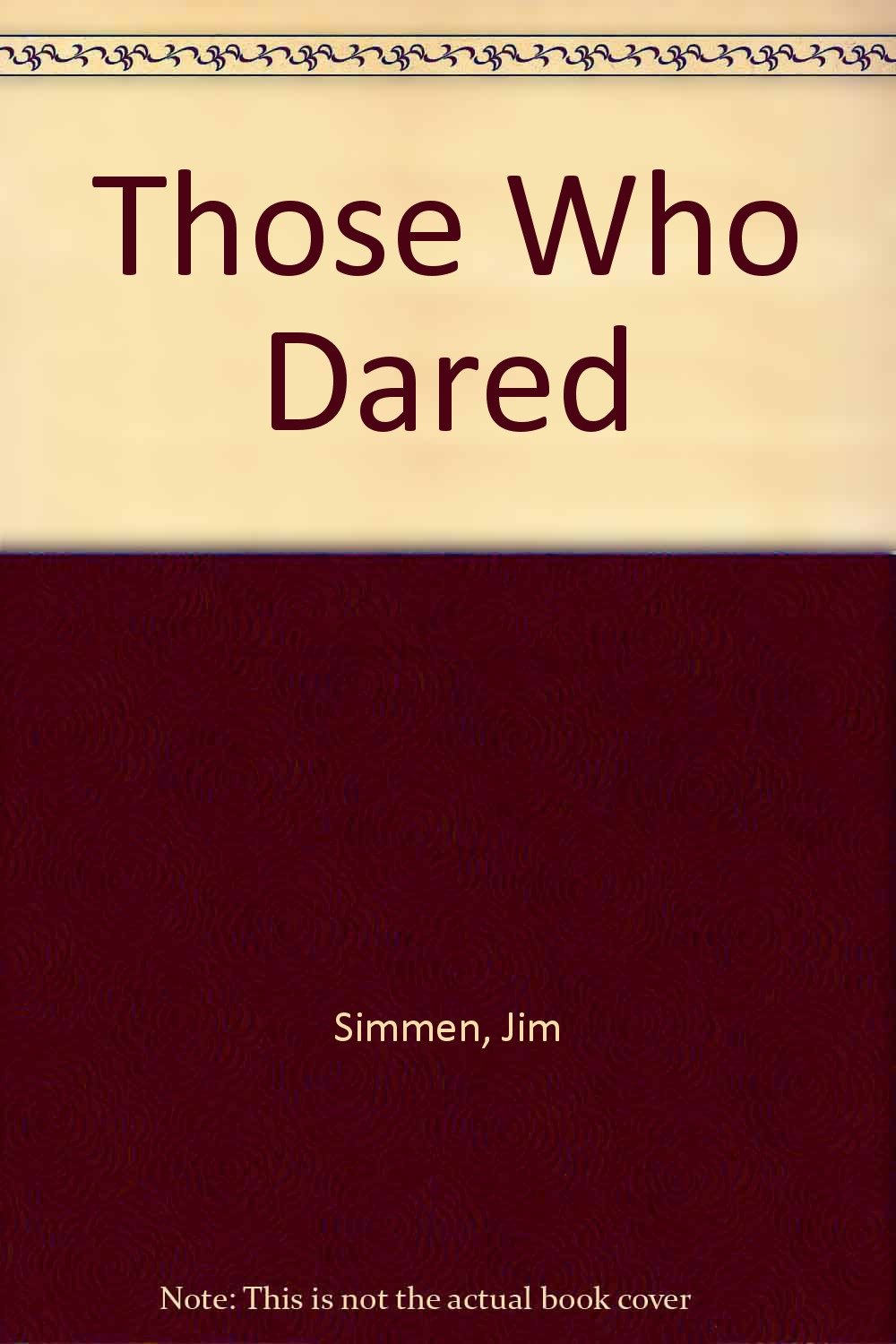 Those Who Dared Action & Adventure