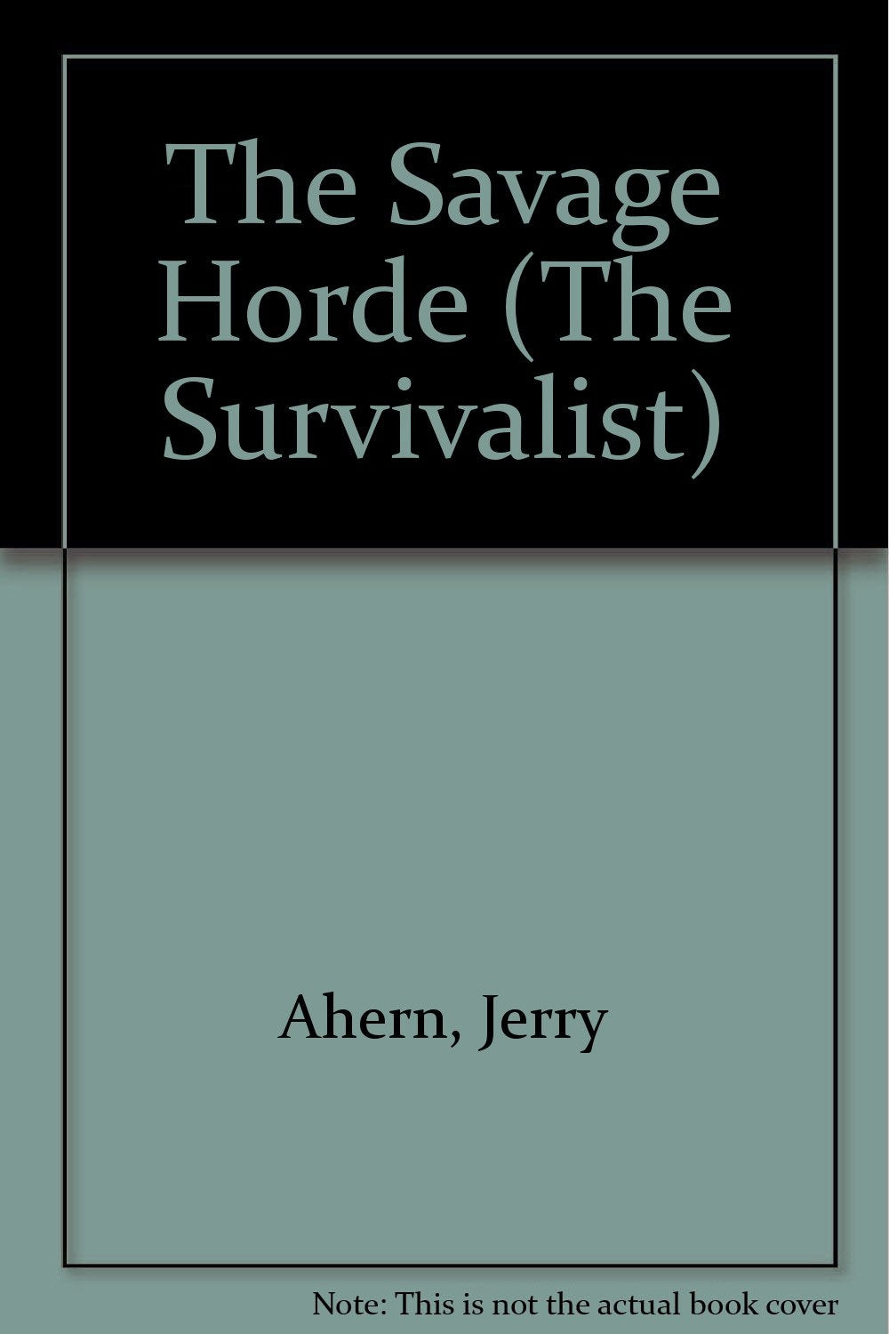 Survivalist 6-Savage Horde (The Survivalist, Band 6) Books