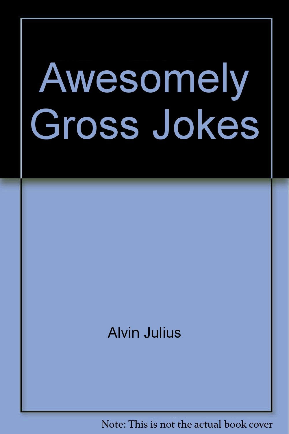 Product Image: Awesomely Gross Jokes