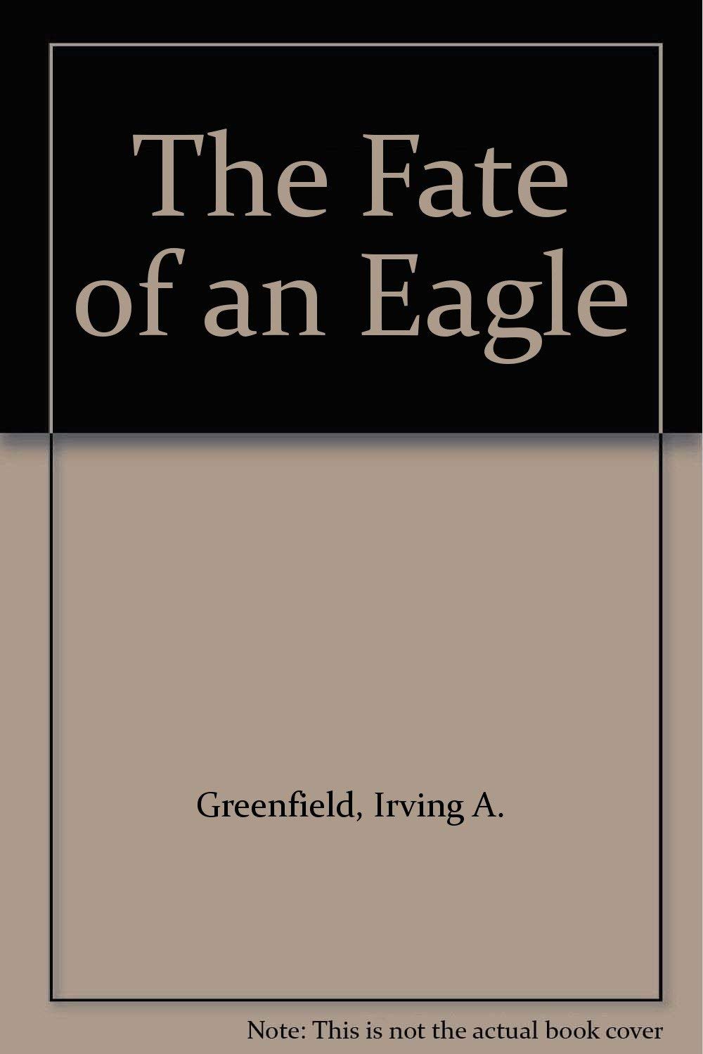 Fate of an Eagle/The Contemporary literature