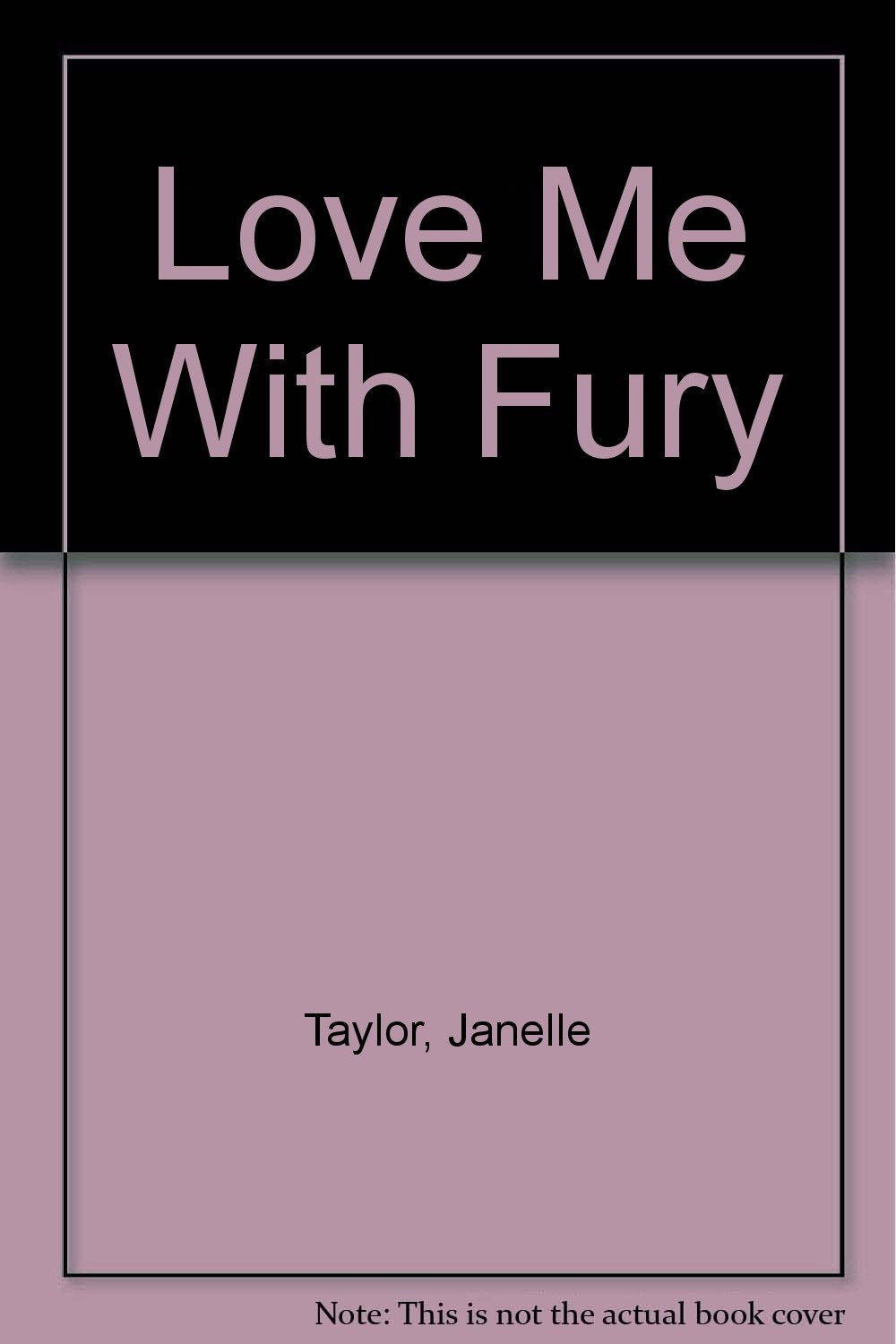 Love Me With Fury Contemporary literature
