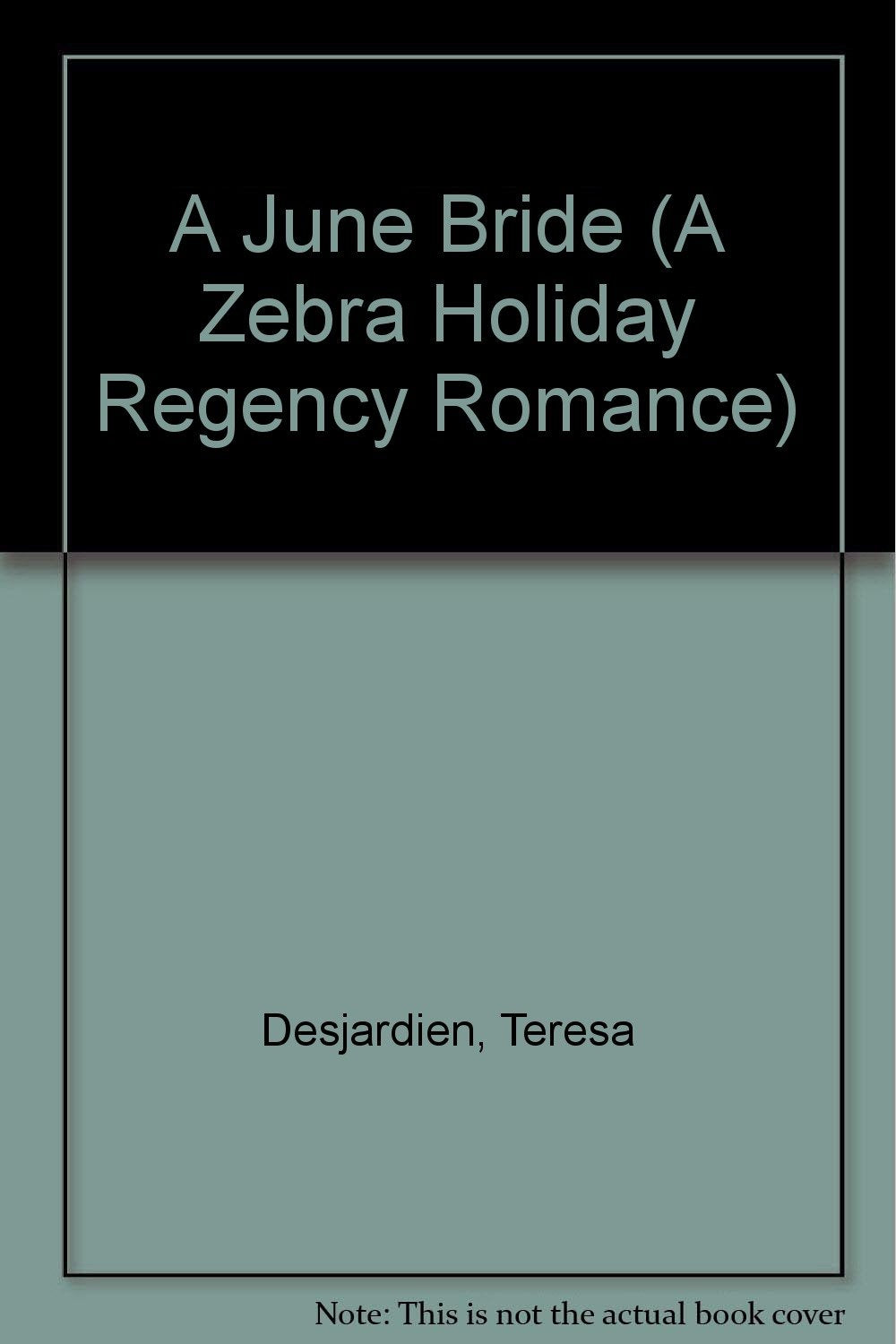 June Bride/A (A Zebra Holiday Regency Romance) Contemporary Romance