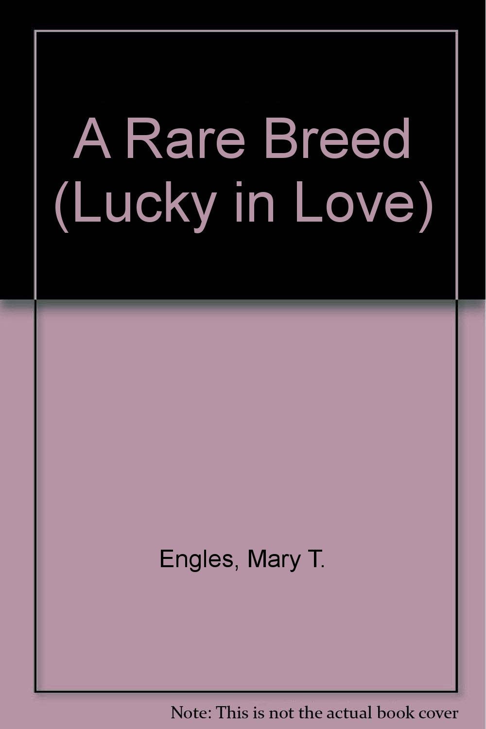 Rare Breed/A (Lucky in Love) Contemporary Romance
