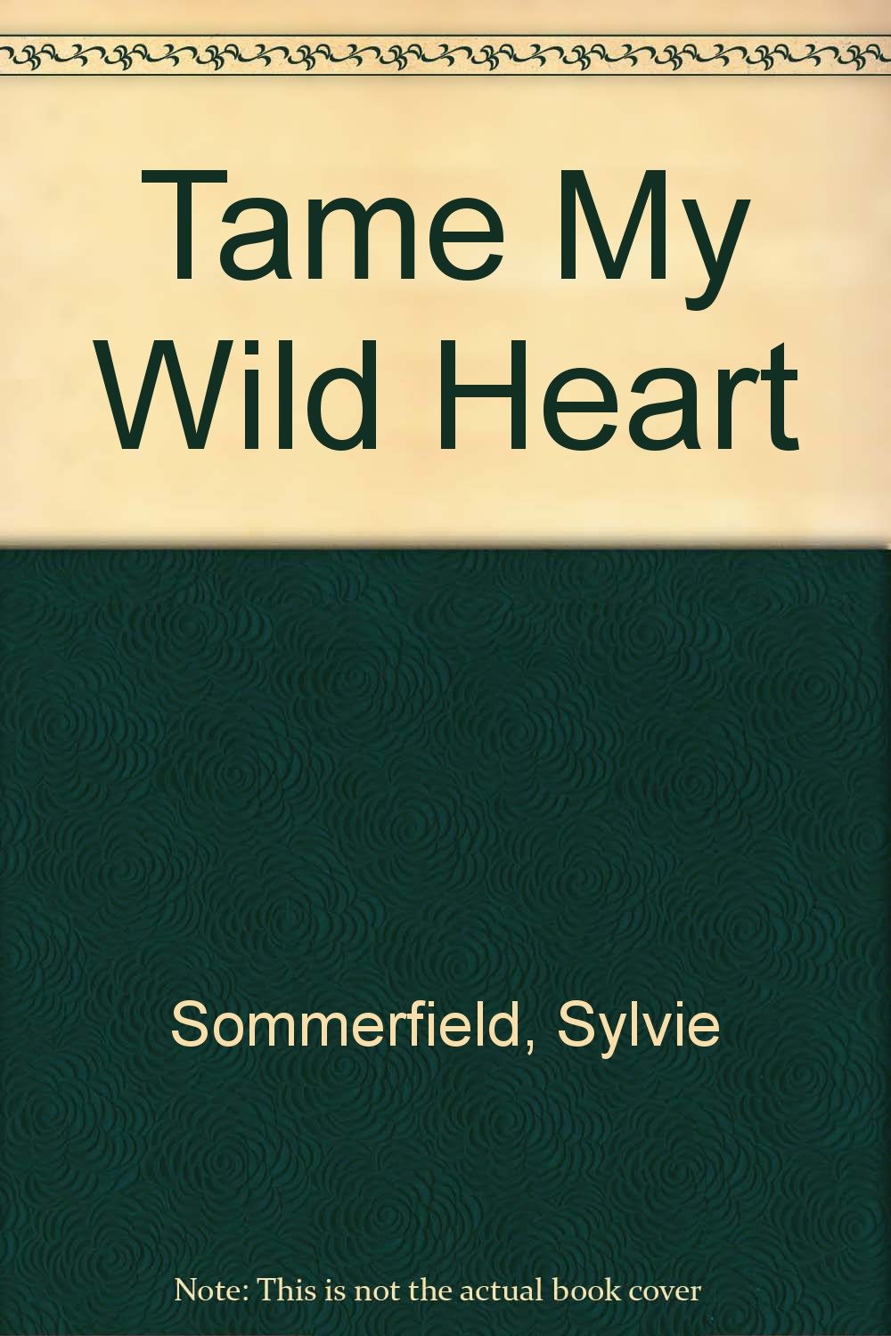 Tame My Wild Heart Contemporary literature